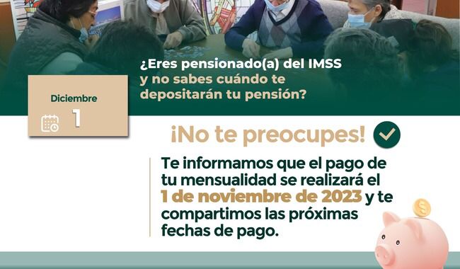 Pago a la población pensionada por la Ley del Seguro Social, se realizará el 1 de noviembre de 2023